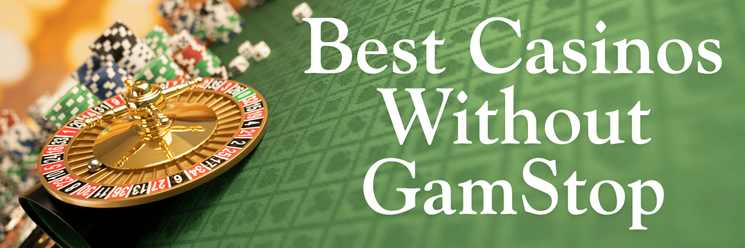 Discover the Best Casinos Not on Gamstop UK 1728367816